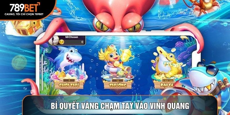 Bí quyết vàng chạm tay vào vinh quang