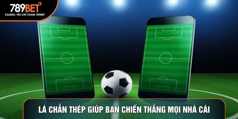 Lá chắn thép giúp bạn chiến thắng mọi nhà cái