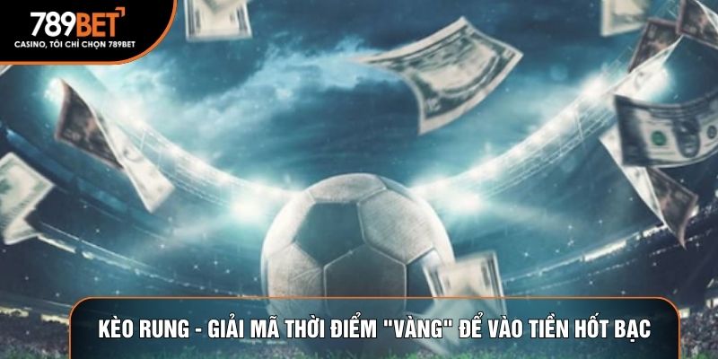 kèo rung