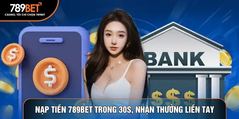 nạp tiền 789bet