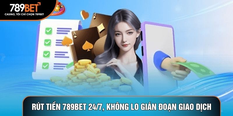 rút tiền 789bet