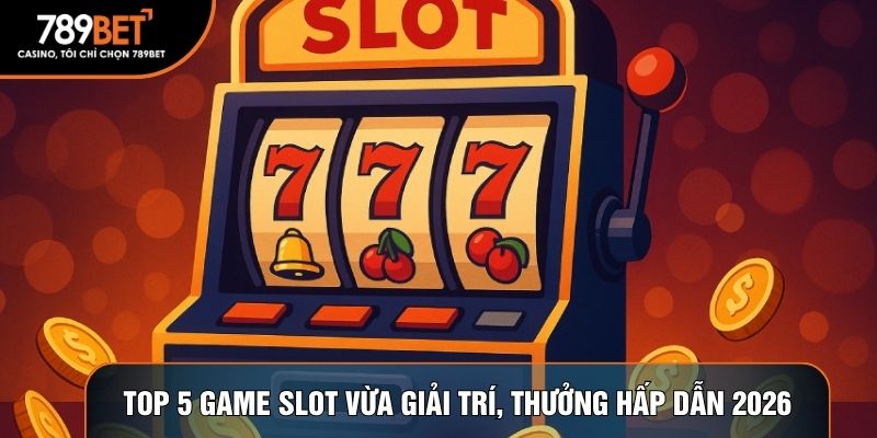 top 5 game slot